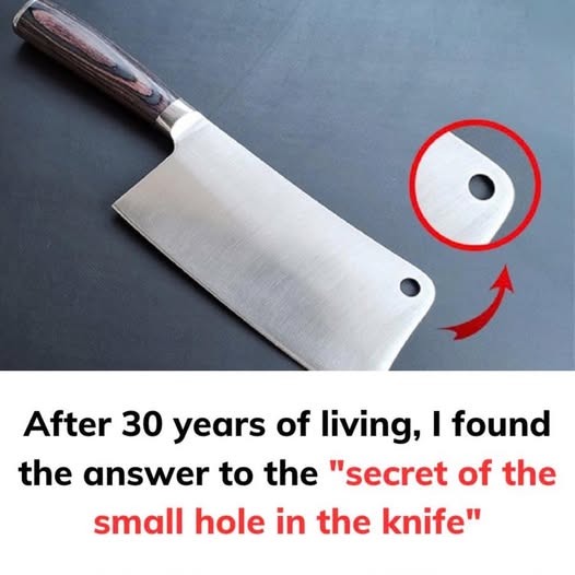 The Small Hole in Your Kitchen Knife: Design Detail With Practical Benefits