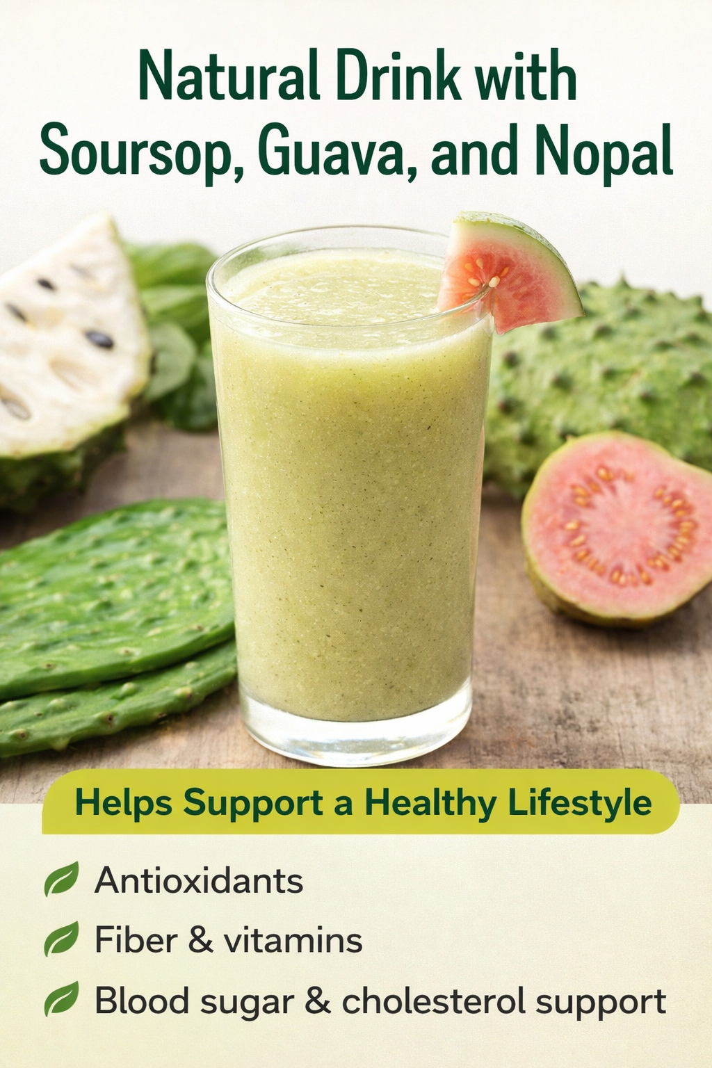 Natural Drink with Soursop, Guava, and Nopal: How to Include It in a Healthy Lifestyle