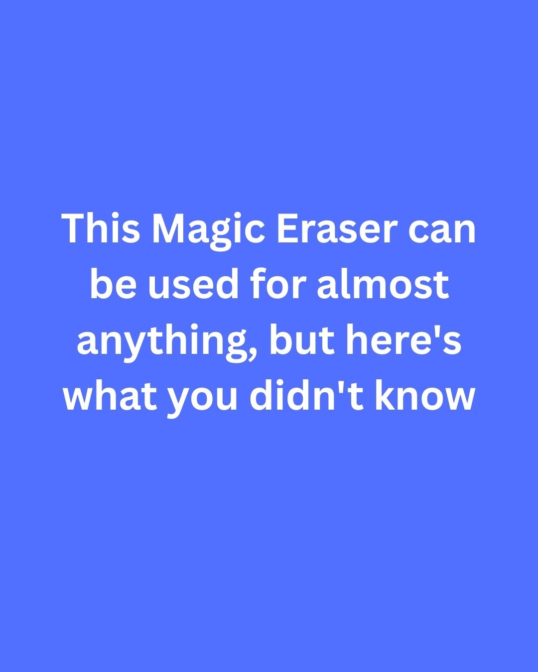 Beyond Basic Cleaning: Smart and Surprising Ways to Use a Magic Eraser