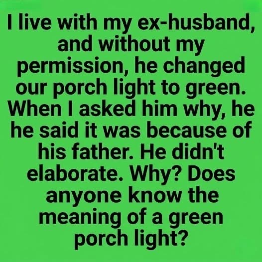 The Meaning Behind the Green Porch Light