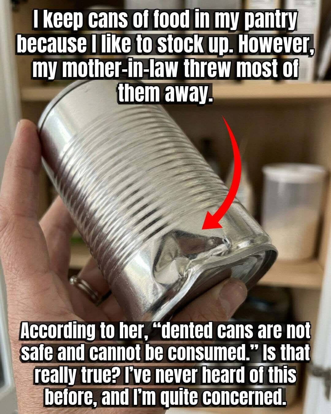 Why Checking Dented Cans Carefully Is an Important Kitchen Habit