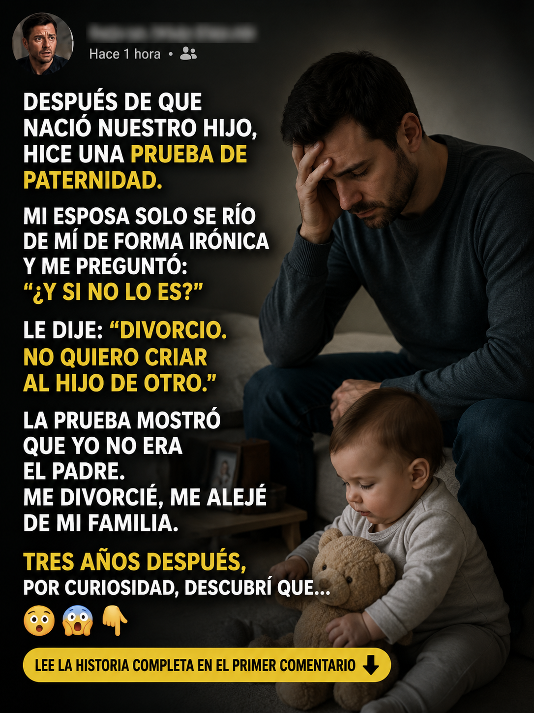 Una duda después del nacimiento de su hijo cambió su familia y le dejó una lección que llegó demasiado tarde